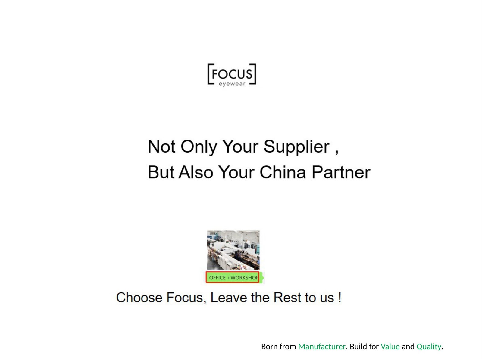Closing slide: Not only your supplier, but also your China partner